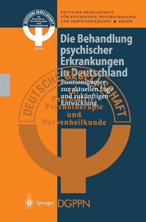 Image du vendeur pour Die Behandlung psychischer Erkrankungen in Deutschland mis en vente par BuchWeltWeit Ludwig Meier e.K.