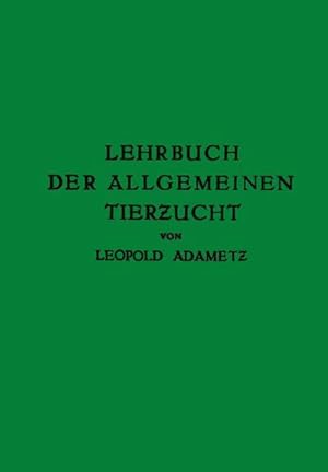 Bild des Verkufers fr Lehrbuch der Allgemeinen Tierzucht zum Verkauf von BuchWeltWeit Ludwig Meier e.K.