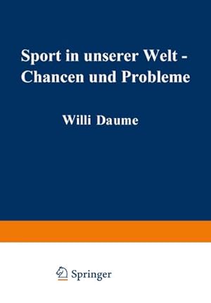 Seller image for Sport in unserer Welt  Chancen und Probleme for sale by BuchWeltWeit Ludwig Meier e.K.