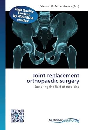 Immagine del venditore per Joint replacement orthopaedic surgery venduto da BuchWeltWeit Ludwig Meier e.K.