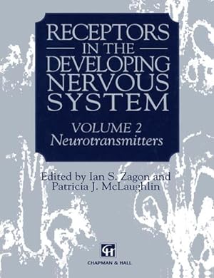 Image du vendeur pour Receptors in the Developing Nervous System mis en vente par BuchWeltWeit Ludwig Meier e.K.