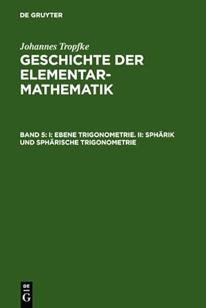 Bild des Verkufers fr I: Ebene Trigonometrie. II: Sphrik und sphrische Trigonometrie zum Verkauf von BuchWeltWeit Ludwig Meier e.K.