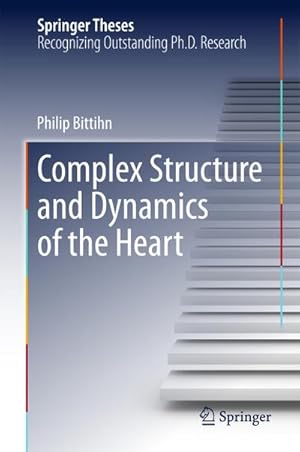 Seller image for Complex Structure and Dynamics of the Heart for sale by BuchWeltWeit Ludwig Meier e.K.