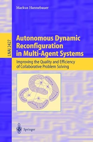 Seller image for Autonomous Dynamic Reconfiguration in Multi-Agent Systems for sale by BuchWeltWeit Ludwig Meier e.K.