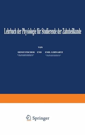 Seller image for Lehrbuch der Physiologie fr Studierende der Zahnheilkunde for sale by BuchWeltWeit Ludwig Meier e.K.