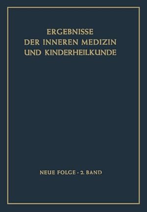 Image du vendeur pour Ergebnisse der Inneren Medizin und Kinderheilkunde mis en vente par BuchWeltWeit Ludwig Meier e.K.