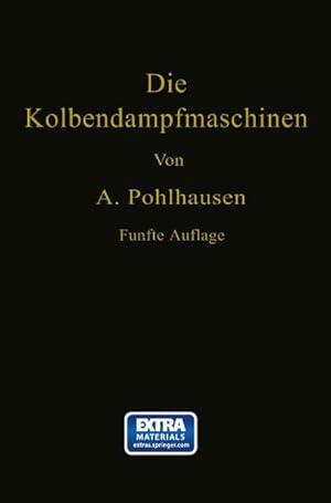 Imagen del vendedor de Die Kolbendampfmaschinen a la venta por BuchWeltWeit Ludwig Meier e.K.