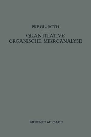 Seller image for Quantitative Organische Mikroanalyse for sale by BuchWeltWeit Ludwig Meier e.K.