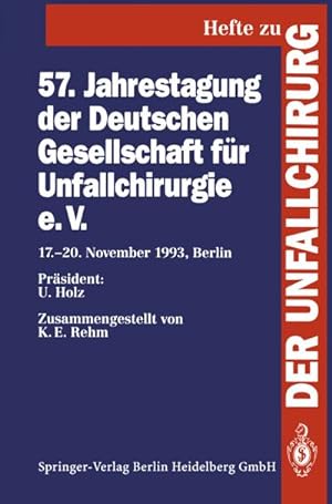 Seller image for 57. Jahrestagung der Deutschen Gesellschaft fr Unfallchirurgie e.V. for sale by BuchWeltWeit Ludwig Meier e.K.