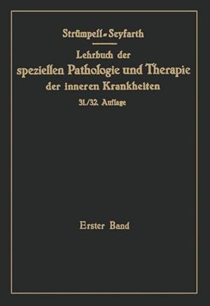 Seller image for Lehrbuch der speziellen Pathologie und Therapie der inneren Krankheiten fr Studierende und rzte. (1.-30. Aufl. Leipzig: F.C.W for sale by BuchWeltWeit Ludwig Meier e.K.