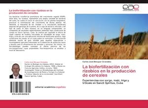 Bild des Verkufers fr La biofertilizacin con rizobios en la produccin de cereales zum Verkauf von BuchWeltWeit Ludwig Meier e.K.
