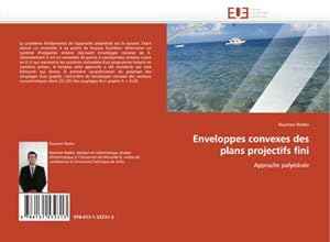 Seller image for Enveloppes convexes des plans projectifs fini for sale by BuchWeltWeit Ludwig Meier e.K.