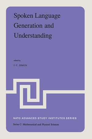 Image du vendeur pour Spoken Language Generation and Understanding mis en vente par BuchWeltWeit Ludwig Meier e.K.