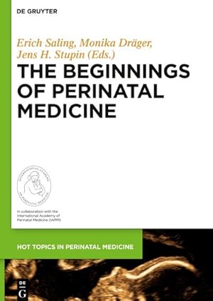 Imagen del vendedor de The Beginnings of Perinatal Medicine a la venta por BuchWeltWeit Ludwig Meier e.K.