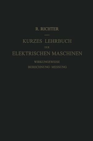 Seller image for Kurzes Lehrbuch der Elektrischen Maschinen for sale by BuchWeltWeit Ludwig Meier e.K.