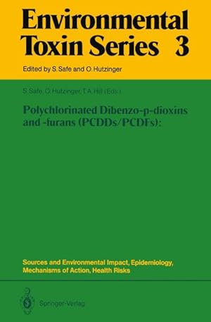 Seller image for Polychlorinated Dibenzo-p-dioxins and -furans (PCDDs/PCDFs): Sources and Environmental Impact, Epidemiology, Mechanisms of Action, Health Risks for sale by BuchWeltWeit Ludwig Meier e.K.