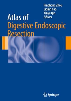 Bild des Verkufers fr Atlas of Digestive Endoscopic Resection zum Verkauf von BuchWeltWeit Ludwig Meier e.K.