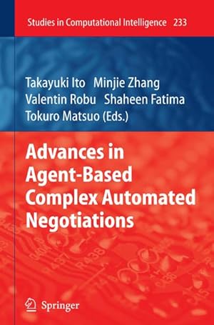 Image du vendeur pour Advances in Agent-Based Complex Automated Negotiations mis en vente par BuchWeltWeit Ludwig Meier e.K.