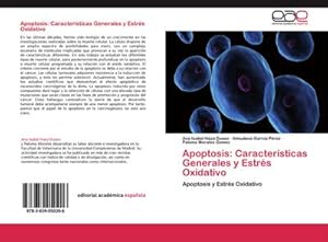 Imagen del vendedor de Apoptosis: Caractersticas Generales y Estrs Oxidativo a la venta por BuchWeltWeit Ludwig Meier e.K.