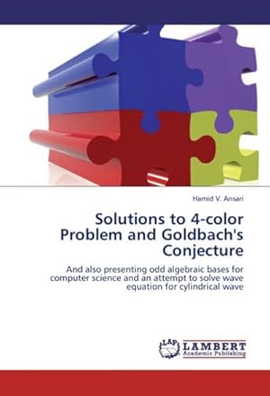 Seller image for Solutions to 4-color Problem and Goldbach's Conjecture for sale by BuchWeltWeit Ludwig Meier e.K.