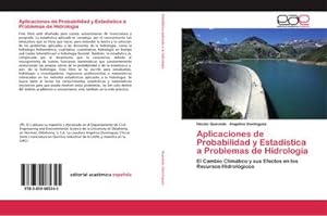 Seller image for Aplicaciones de Probabilidad y Estadstica a Problemas de Hidrologa for sale by BuchWeltWeit Ludwig Meier e.K.