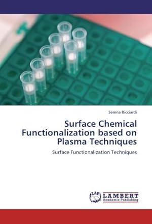 Seller image for Surface Chemical Functionalization based on Plasma Techniques for sale by BuchWeltWeit Ludwig Meier e.K.