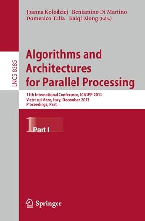 Bild des Verkufers fr Algorithms and Architectures for Parallel Processing zum Verkauf von BuchWeltWeit Ludwig Meier e.K.