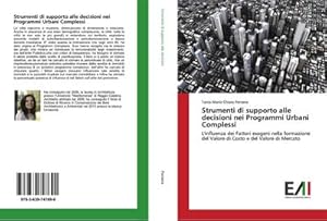 Image du vendeur pour Strumenti di supporto alle decisioni nei Programmi Urbani Complessi mis en vente par BuchWeltWeit Ludwig Meier e.K.