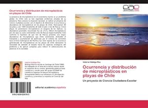 Seller image for Ocurrencia y distribucin de microplsticos en playas de Chile for sale by BuchWeltWeit Ludwig Meier e.K.