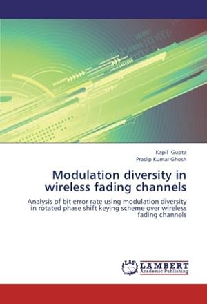 Image du vendeur pour Modulation diversity in wireless fading channels mis en vente par BuchWeltWeit Ludwig Meier e.K.