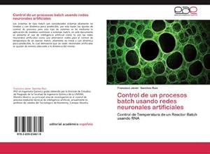 Seller image for Control de un procesos batch usando redes neuronales artificiales for sale by BuchWeltWeit Ludwig Meier e.K.