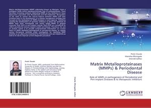 Seller image for Matrix Metalloproteinases (MMPs) & Periodontal Disease for sale by BuchWeltWeit Ludwig Meier e.K.