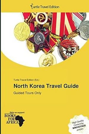 Immagine del venditore per North Korea Travel Guide venduto da BuchWeltWeit Ludwig Meier e.K.