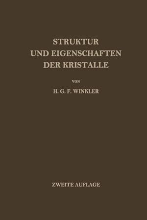 Imagen del vendedor de Struktur und Eigenschaften der Kristalle a la venta por BuchWeltWeit Ludwig Meier e.K.