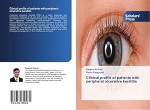 Seller image for Clinical profile of patients with peripheral ulcerative keratitis for sale by BuchWeltWeit Ludwig Meier e.K.