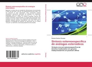 Imagen del vendedor de S�ntesis estereoespec�fica de an�logos esteroideos a la venta por BuchWeltWeit Ludwig Meier e.K.