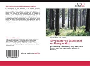 Imagen del vendedor de Silvopastoreo Estacional en Bosque Mixto a la venta por BuchWeltWeit Ludwig Meier e.K.