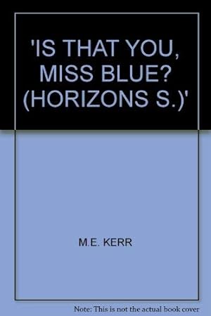 Seller image for Is That You, Miss Blue? (Horizons) for sale by WeBuyBooks