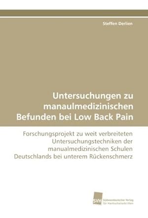 Seller image for Untersuchungen zu manaulmedizinischen Befunden bei Low Back Pain for sale by BuchWeltWeit Ludwig Meier e.K.