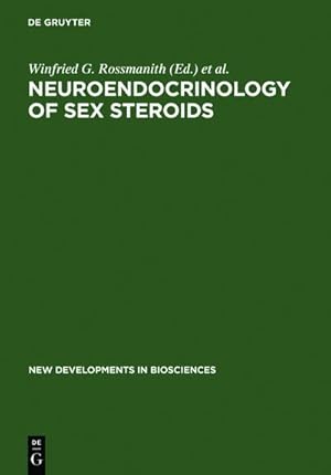 Image du vendeur pour Neuroendocrinology of Sex Steroids mis en vente par BuchWeltWeit Ludwig Meier e.K.