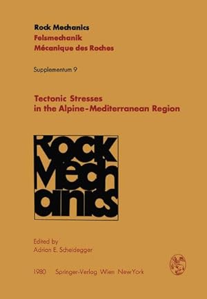 Immagine del venditore per Tectonic Stresses in the Alpine-Mediterranean Region venduto da BuchWeltWeit Ludwig Meier e.K.