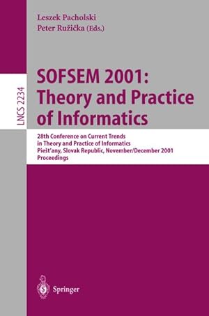 Bild des Verkufers fr SOFSEM 2001: Theory and Practice of Informatics zum Verkauf von BuchWeltWeit Ludwig Meier e.K.