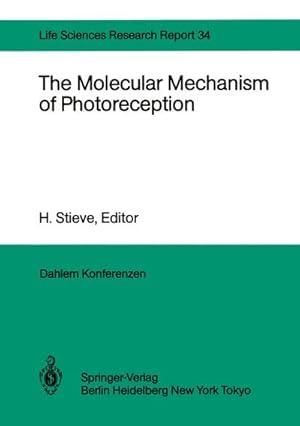 Bild des Verkufers fr The Molecular Mechanism of Photoreception zum Verkauf von BuchWeltWeit Ludwig Meier e.K.