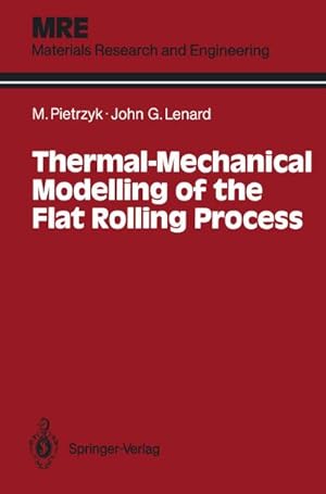 Image du vendeur pour Thermal-Mechanical Modelling of the Flat Rolling Process mis en vente par BuchWeltWeit Ludwig Meier e.K.