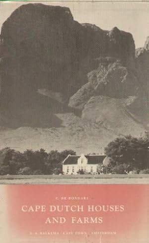 Seller image for Cape Dutch Houses and Farms: Their Architecture and History Together with a Note on the Role of Cecil John Rhodes in Their Preservation for sale by WeBuyBooks
