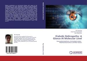 Imagen del vendedor de Diabetic Retinopathy: A Glance At Molecular Level a la venta por BuchWeltWeit Ludwig Meier e.K.