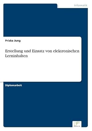 Imagen del vendedor de Erstellung und Einsatz von elektronischen Lerninhalten a la venta por BuchWeltWeit Ludwig Meier e.K.