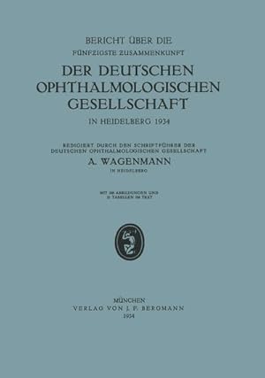 Seller image for Bericht ber die Fnfzigste Zusammenkunft der Deutschen Ophthalmologischen Gesellschaft in Heidelberg 1934 for sale by BuchWeltWeit Ludwig Meier e.K.