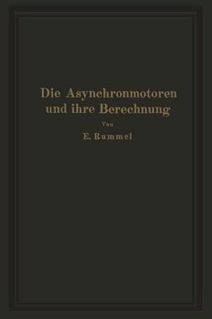 Seller image for Die Asynchronmotoren und ihre Berechnung for sale by BuchWeltWeit Ludwig Meier e.K.