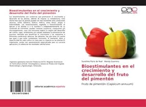 Imagen del vendedor de Bioestimulantes en el crecimiento y desarrollo del fruto del pimentn a la venta por BuchWeltWeit Ludwig Meier e.K.